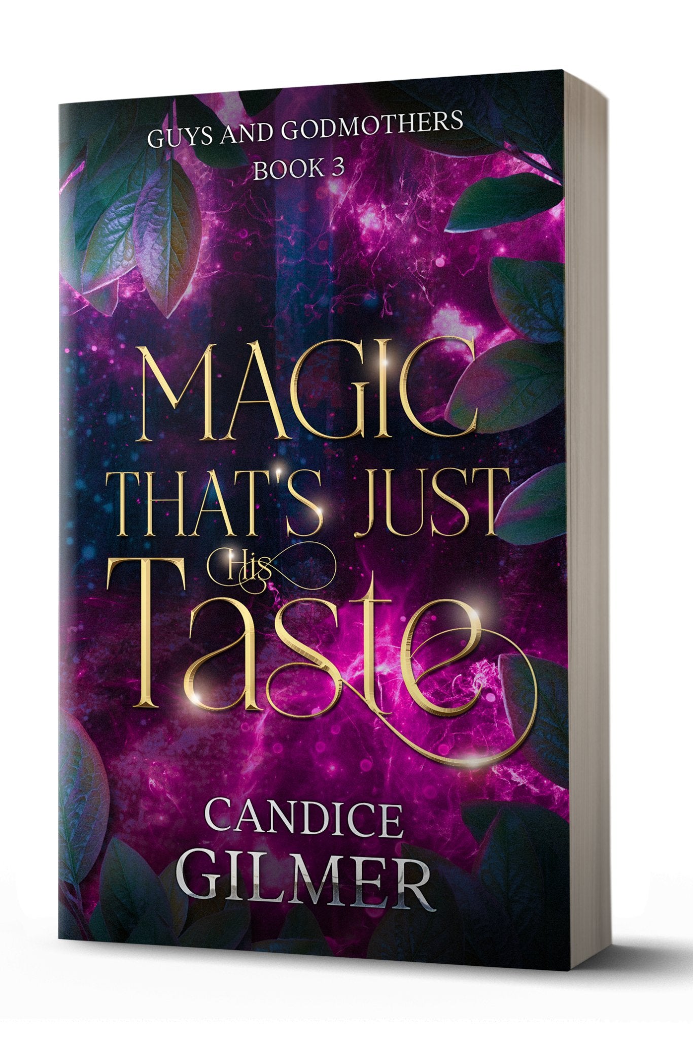 Guys and Godmothers: Magic That's Just His Taste - Candice Gilmer Books