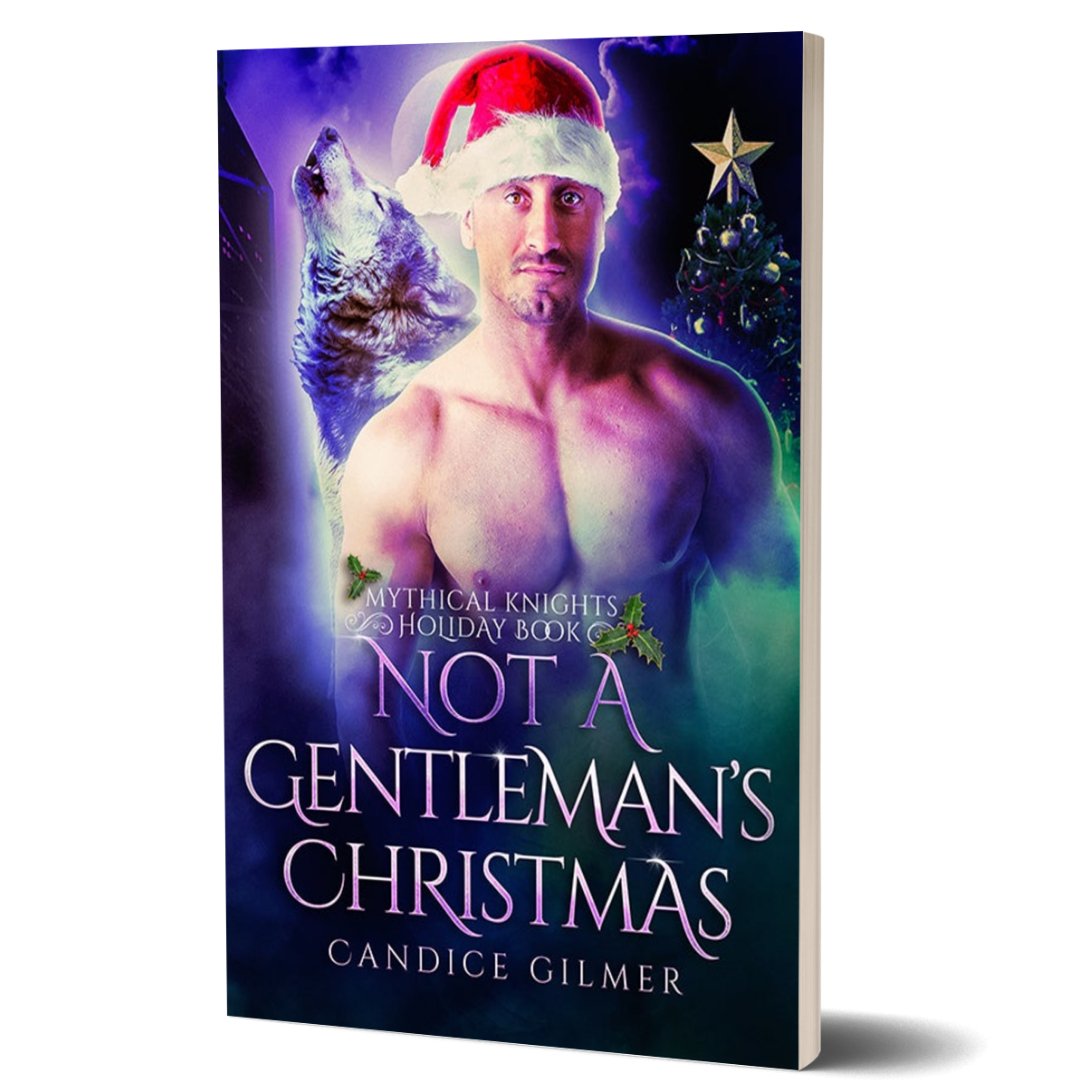 Mythical Knights: Not a Gentleman's Christmas - Candice Gilmer Books