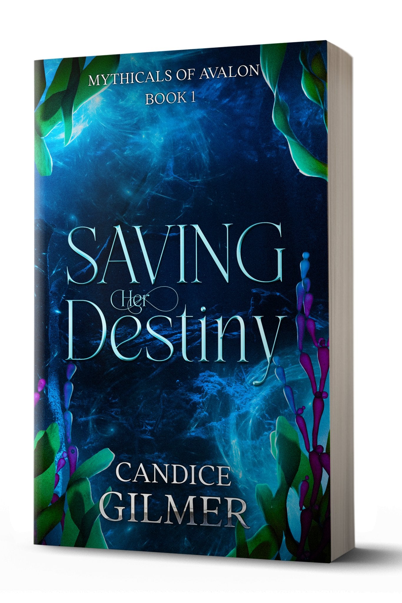 Myths of Avalon: Saving Her Destiny - Candice Gilmer Books