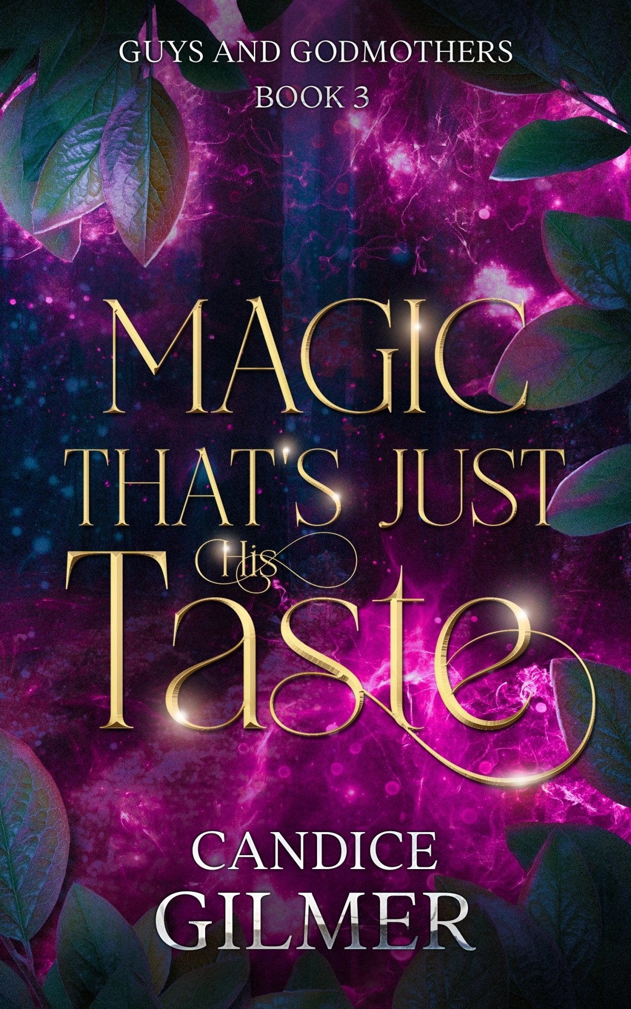 Magic That's Just His Taste - Candice Gilmer Books