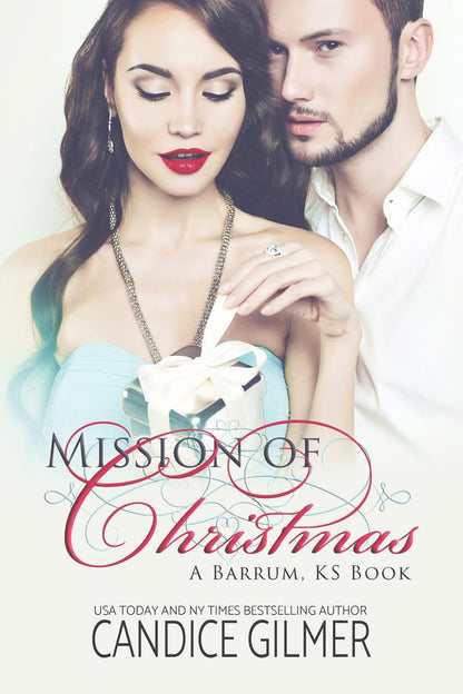 Mission of Christmas - Candice Gilmer Books