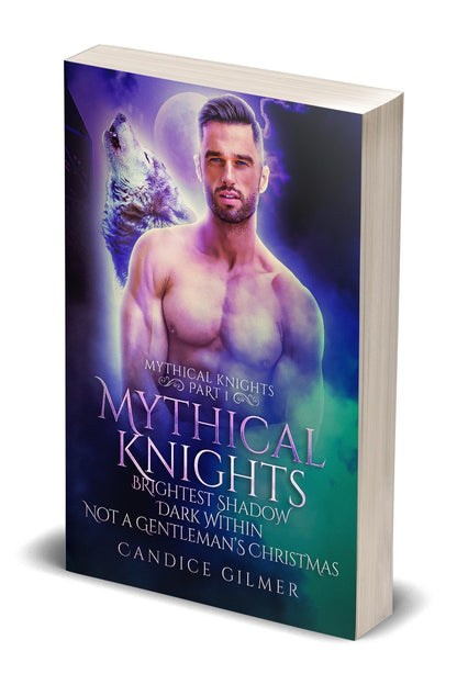 Mythical Knights Part 1 - Candice Gilmer Books