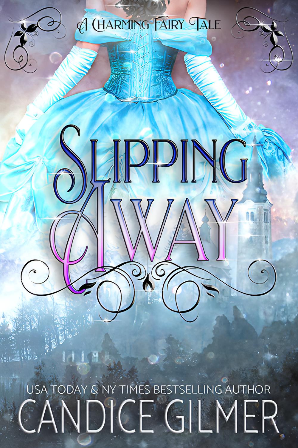 Slipping Away - Candice Gilmer Books