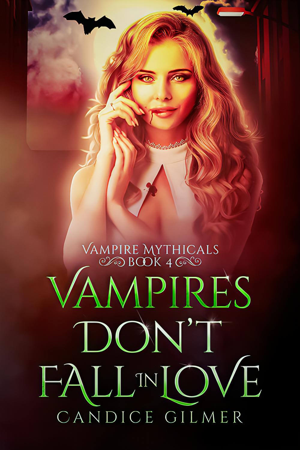 Vampires Don't Fall in Love - Candice Gilmer Books