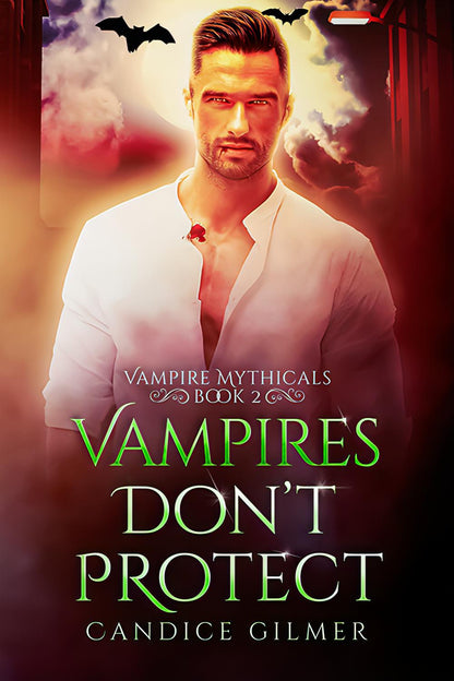 Vampires Don't Protect - Candice Gilmer Books